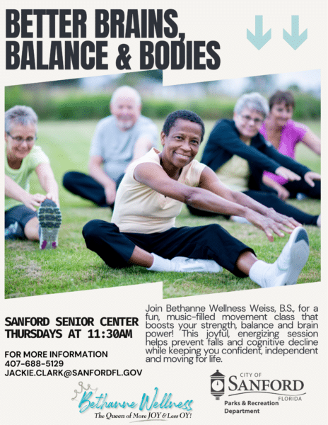 Better Brains and Balance at the Sanford Senior Center Thursdays at 11:30am