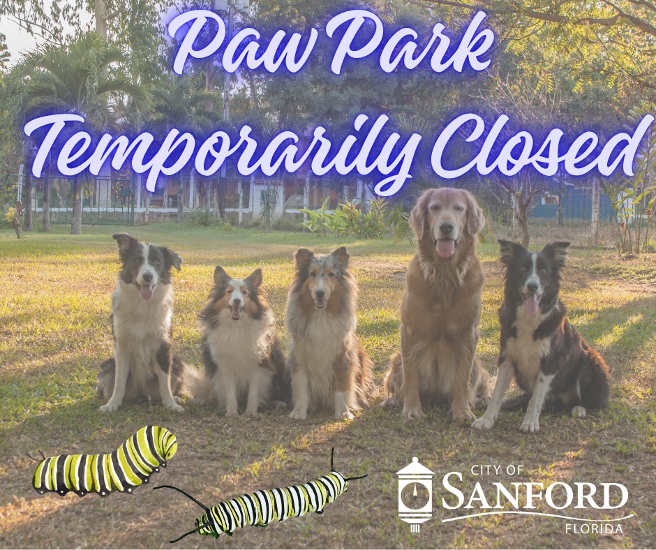 Paw Park was temporarily closed due to a caterpillar infestation.